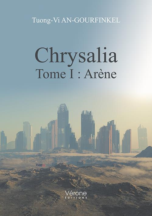 Chrysalia Tome 1 : Arène