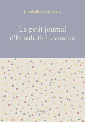 Le petit journal d'Elisabeth Levesque