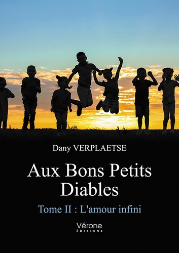 Aux Bons Petits Diables. Tome II : L'amour infini