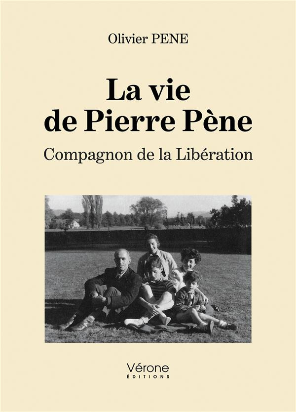 La vie de Pierre Pène- Compagnon de la libération