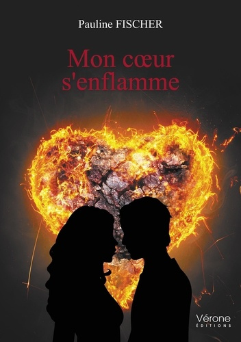 Mon coeur s'enflamme
