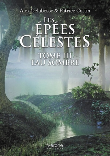 Les épées célestes Tome 3 : Eau sombre