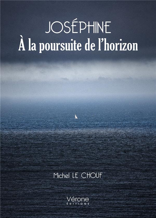 Joséphine. A la poursuite de l'horizon