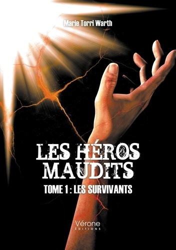 Les héros maudits Tome 1 : Les survivants