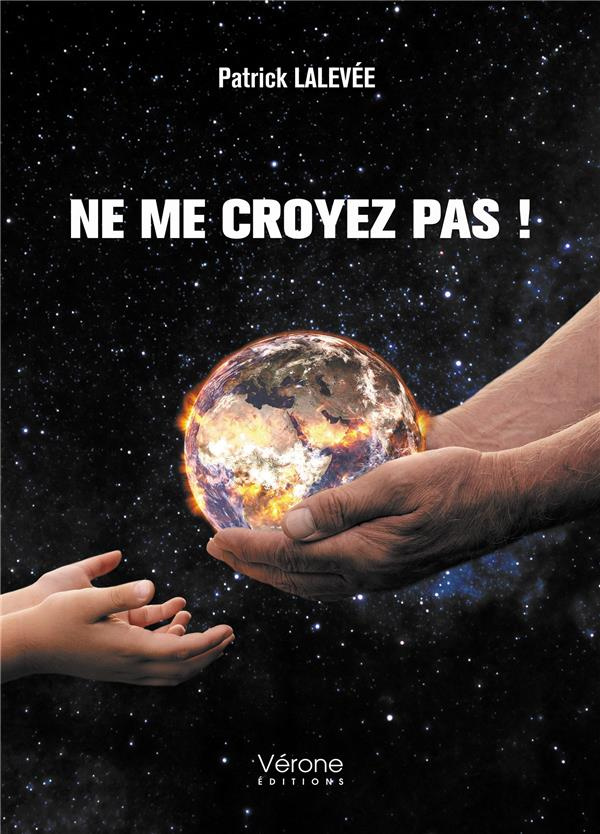 Ne me croyez pas !