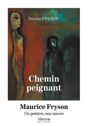 Chemin peignant. Maurice Fryson: Un peintre, une oeuvre