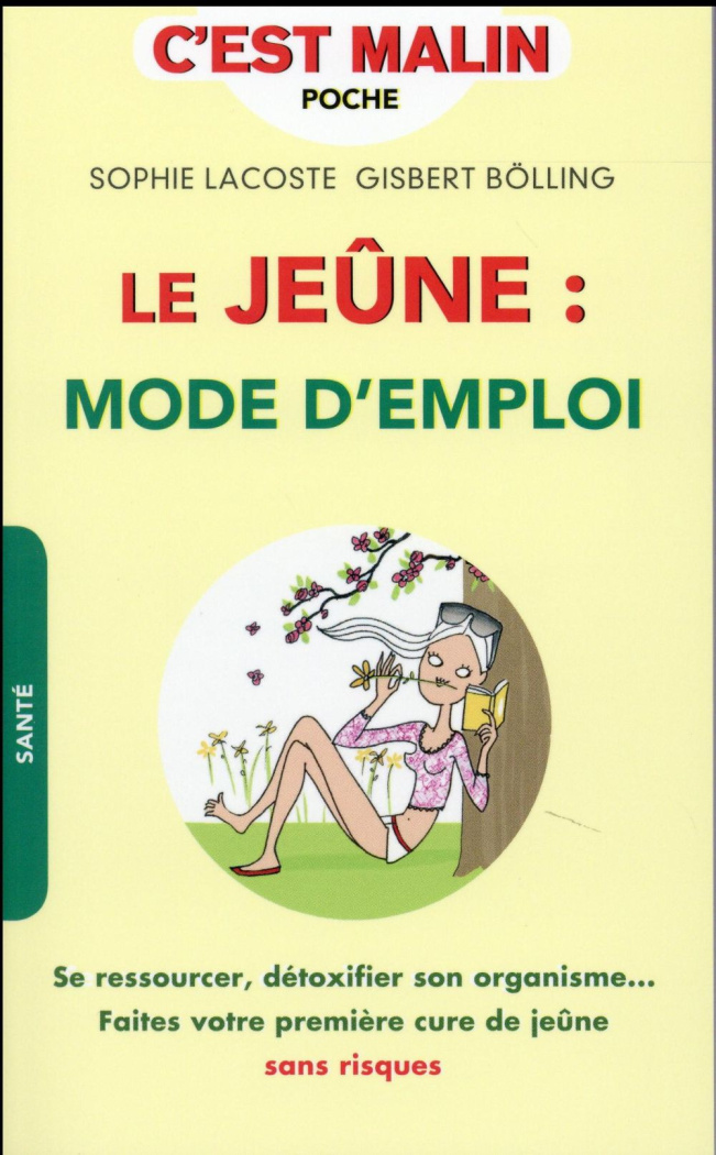 Le jeûne : mode d'emploi