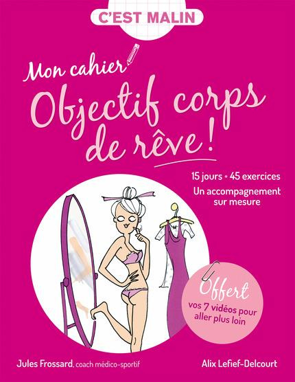 Mon cahier Objectif corps de rêve !