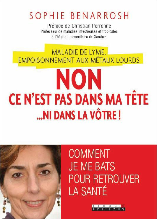 Maladie de Lyme, empoisonnement aux métaux lourds. Non, ce n'est pas dans ma tête... ni dans la vôtr