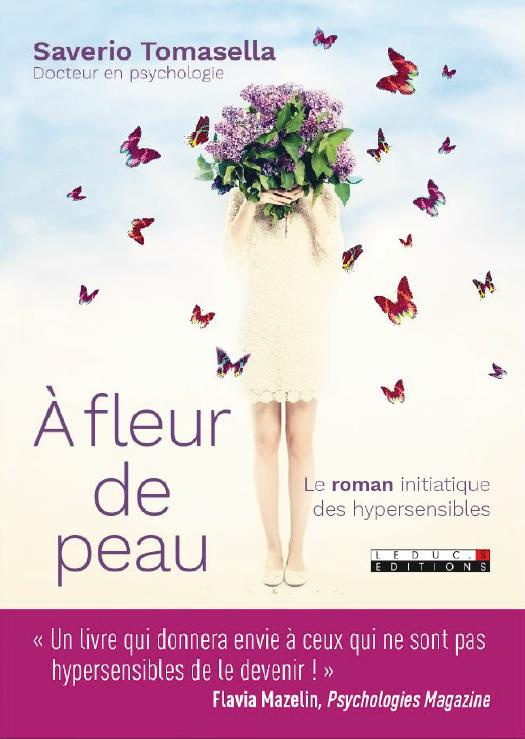 A fleur de peau. Le roman initiatique des hypersensibles