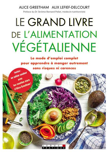 Le grand livre de l'alimentation végétalienne