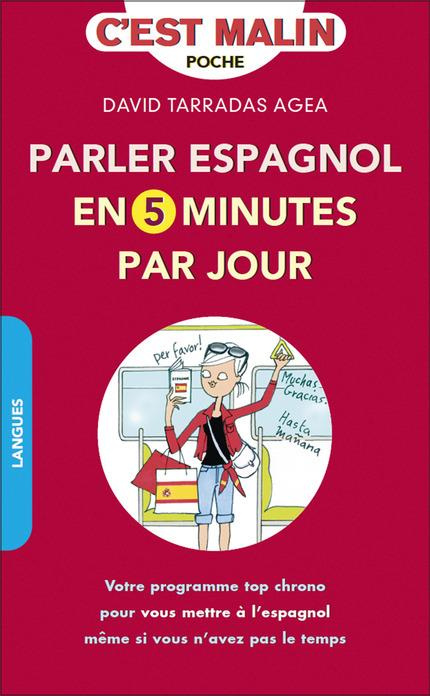 Parler espagnol en 5 minutes par jour