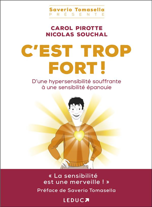 C'est trop fort ! D'une hypersensibilité souffrante à une sensibilité épanouie