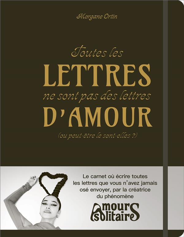 Toutes les lettres ne sont pas des lettres d'amour (ou peut-être le sont-elles ?)