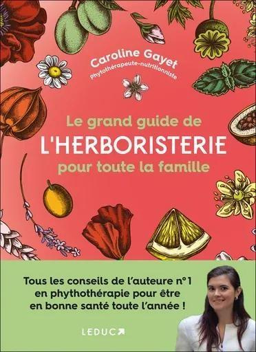 Le grand guide de l'herboristerie pour toute la famille