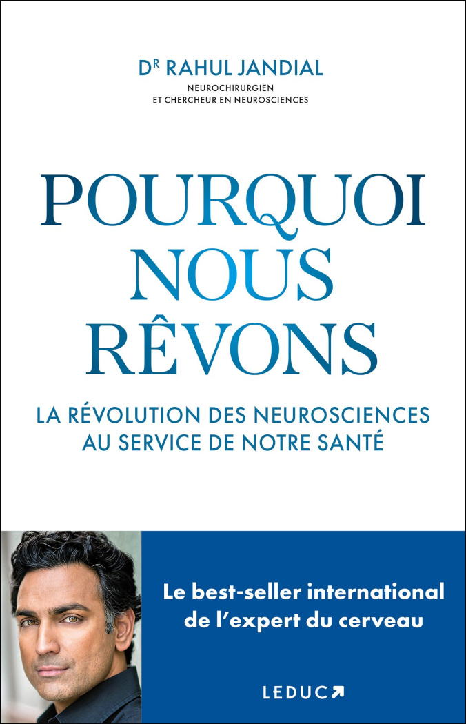 Pourquoi nous rêvons. La révolution des neurosciences au service de notre santé