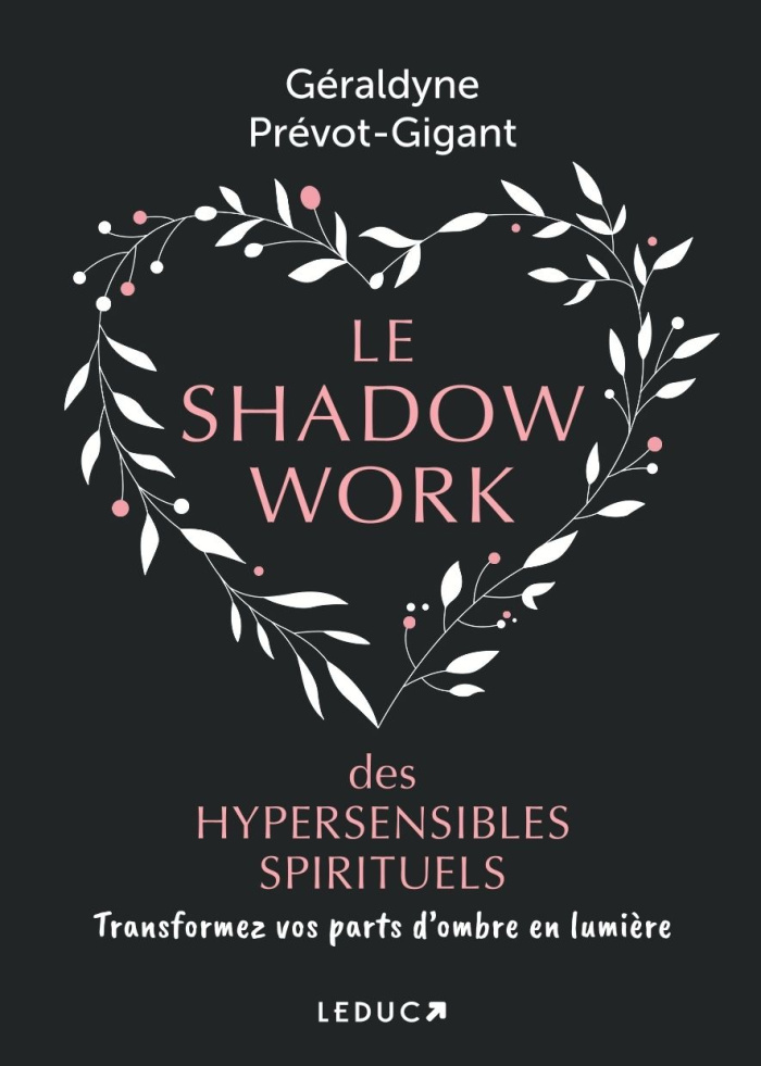 Le shadow work des hypersensibles spirituels. Transformez vos parts d’ombre en lumière, Edition