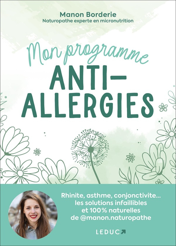 Mon programme anti-allergies. Rhinite, asthme, conjonctivite... les solutions infaillibles