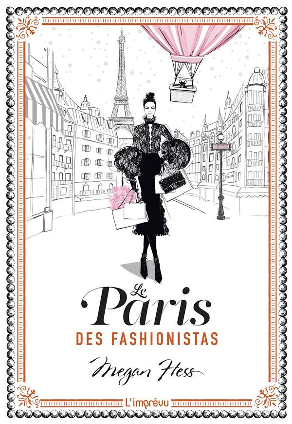 Le Paris des fashionistas. -