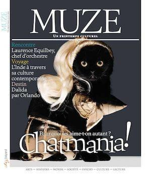 Muze N° 87, printemps 2017 : Chatmania ! Pourquoi les aime-t-on autant ?