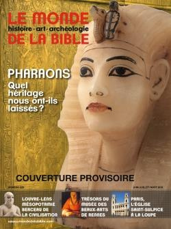 Le monde de la Bible N° 229 : Pharaons. L'héritage en questions