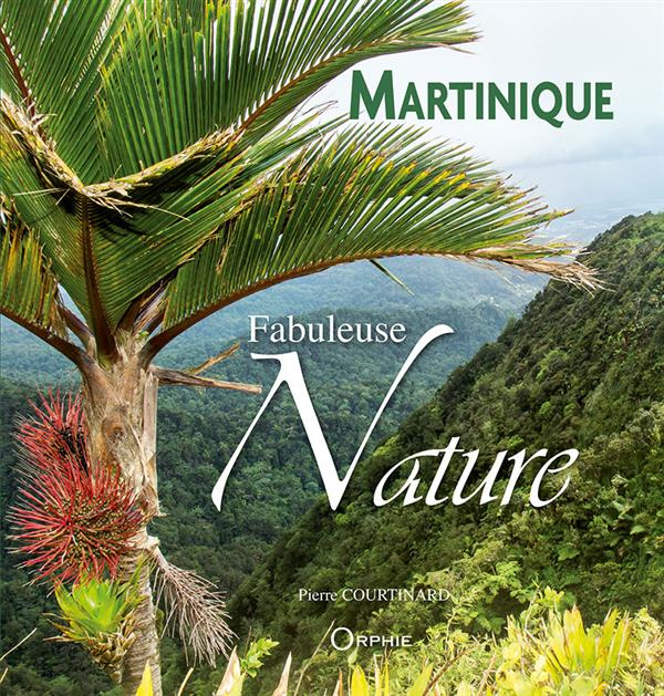 Martinique, fabuleuse nature