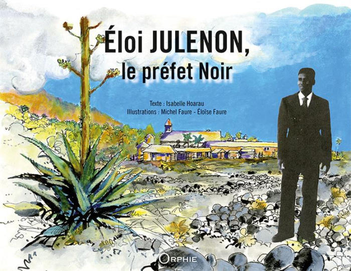 Eloi Julenon, le préfet noir