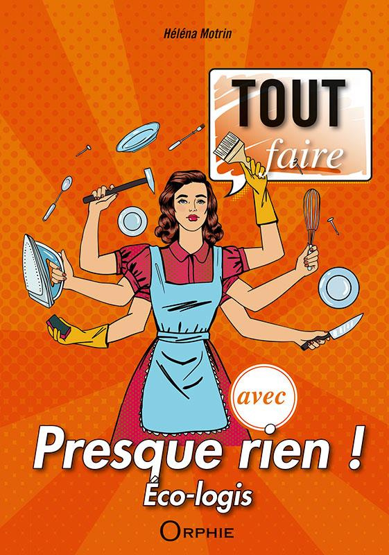 Tout faire avec presque rien ! Eco-logis