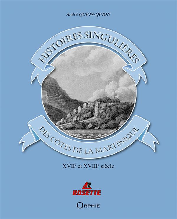 Histoires singulières des côtes de la Martinique