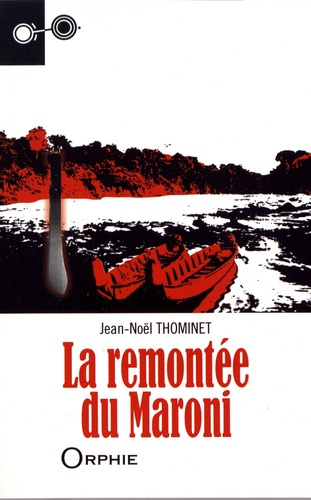 La remontée du Maroni