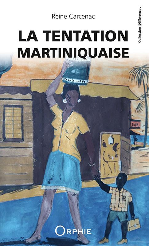 La tentation martiniquaise