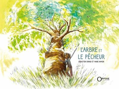L'arbre et le pecheur