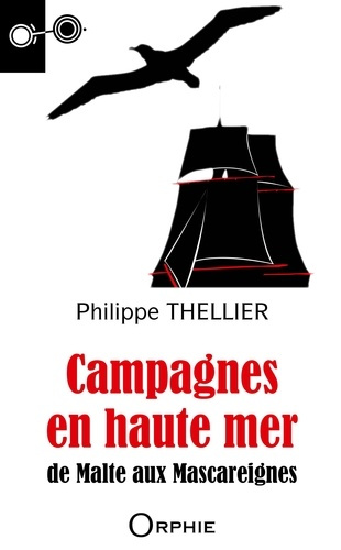 Campagnes en haute mer : de Malte aux Mascareignes