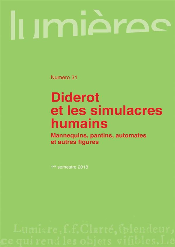 Lumières N° 31, 1er semestre 2018 : Diderot et les simulacres humains. Mannequins, pantins, automate