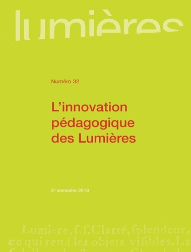 Lumières N° 32, 2e semestre 2018 : L'innovation pédagogique des Lumières