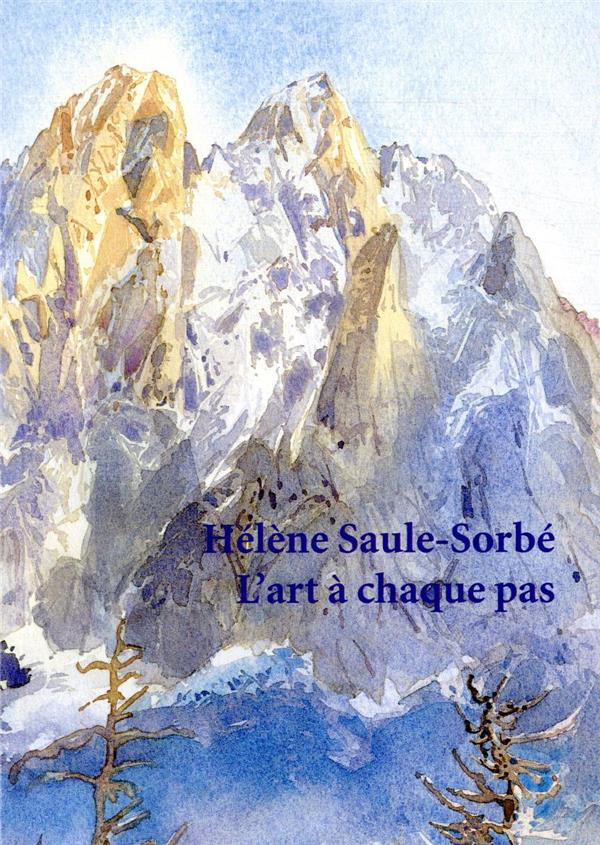 Hélène Saule-Sorbé. L'art à chaque pas