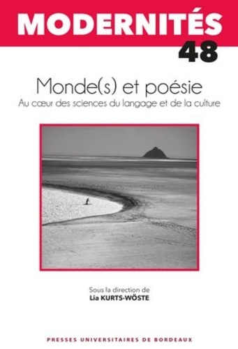 Monde(s) et poésie. Au coeur des sciences du langage et de la culture