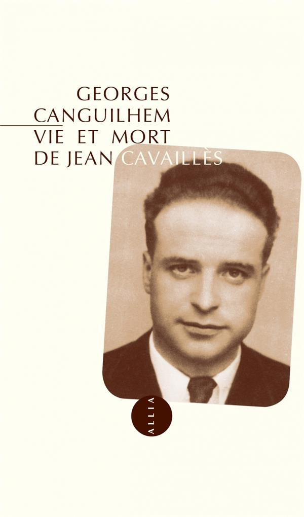 VIE ET MORT DE JEAN CAVAILLES