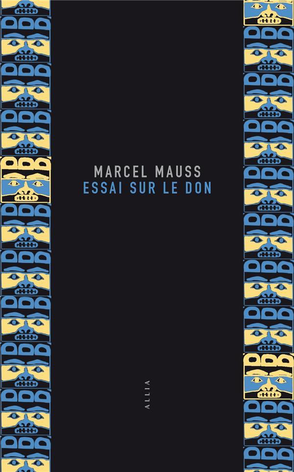 Essai sur le don. Forme et raison de l'échange dans les sociétés archaïques