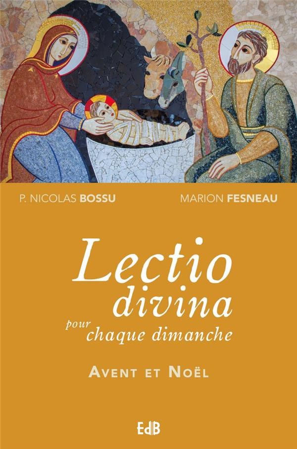 Lectio divina pour chaque dimanche. Avent et Noël