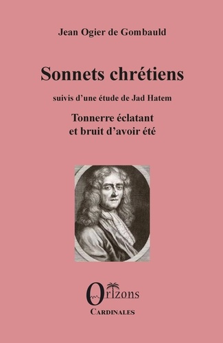 Sonnets chrétiens suivis d'une étude de Jad Hatem. Tonnerre éclatant et bruit d'avoir été