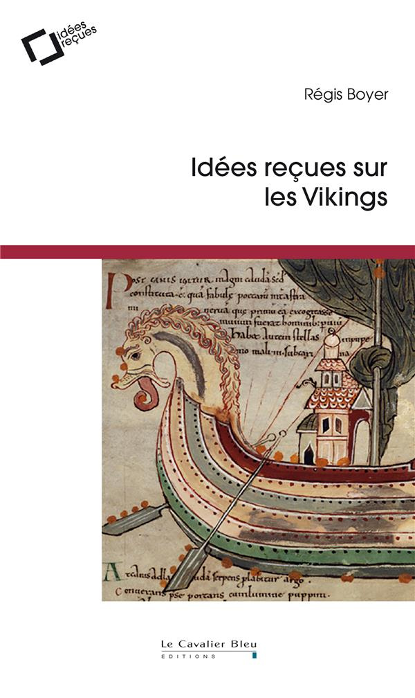Idées reçues sur les Vikings. 2e édition