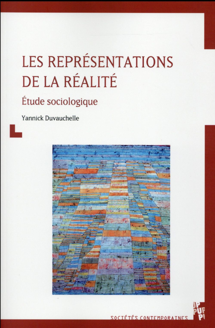 Les représentations de la réalité. Etude sociologique