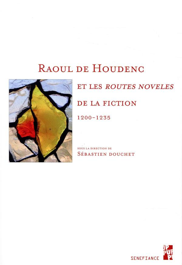 Raoul de Houdenc et les "routes noveles" de la fiction (1200-1235)