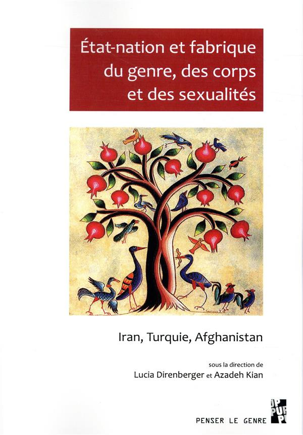 Etat-nation et fabrique du genre, des corps et des sexualités. Iran, Turquie, Afghanistan