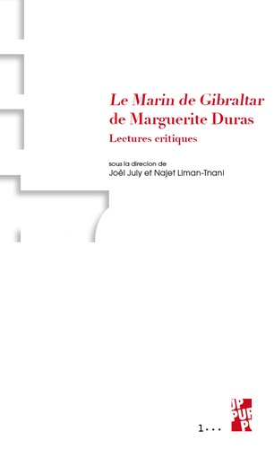 Le Marin de Gibraltar de Marguerite Duras. Lectures critiques