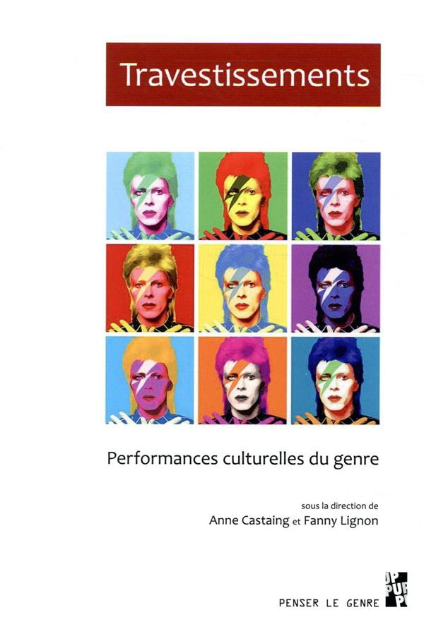 Travestissements. Performances culturelles du genre