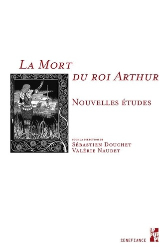 La mort du roi Arthur. Nouvelles études