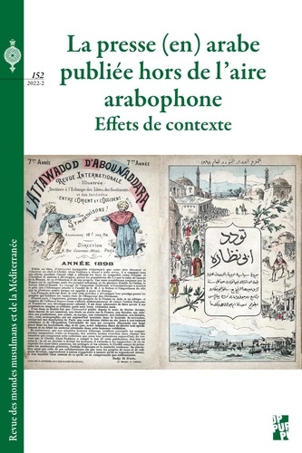 Revue des mondes musulmans et de la Méditerranée N°152, 2022-2 : La presse (en) arabe publiée hors d