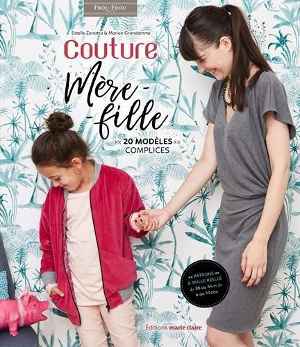 Couture mère-fille. 20 modèles complices